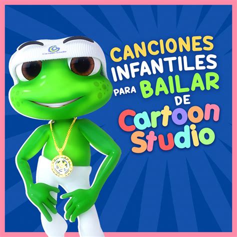 ‎canciones Infantiles Para Bailar De Cartoon Studio De Cartoon Studio