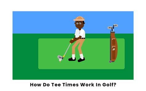 How Do Tee Times Work In Golf