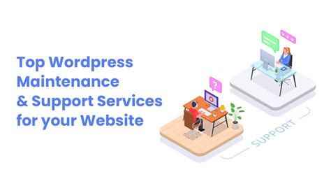 Top 9 Wordpress Maintenance And Support Services For Your Website