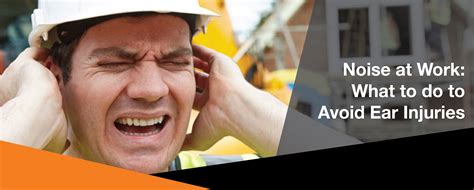 Noise At Work What To Do To Avoid Ear Injuries Swf Group
