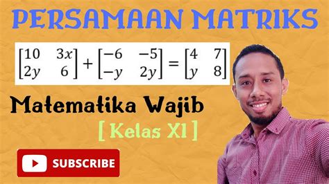 Belajar Mudah Persamaan Matriks Matematika Wajib Kelas Xi Solving