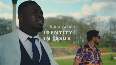 Identity In Jesus Easter Project Biola Yakubu Youtube