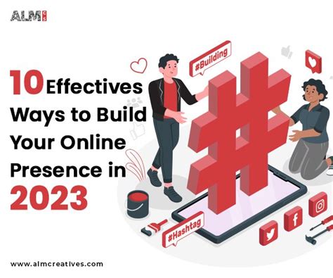 10 Effective Ways To Build Your Online Presence In 2023 ALM Creative