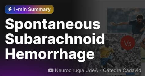 Spontaneous Subarachnoid Hemorrhage Eightify