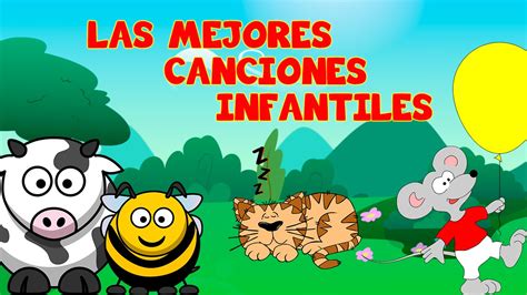 Canciones Infantiles Mix En Español Para Niños Importancia De Niño