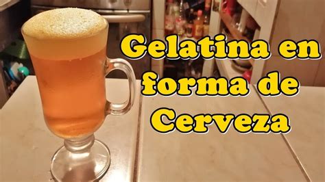 Gelatina En Forma De Cerveza Especial De 10mil Suscriptores Youtube