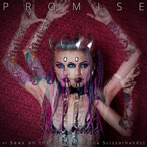 Promise Feat Lena Scissorhands By Seas On The Moon On Amazon Music