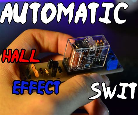 Automatic Hall Effect Switch 5 Steps With Pictures Instructables
