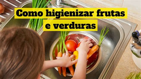 Higienizar Correctamente Frutas Y Verduras Higiene De Los Alimentos Images