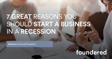 7 Reasons Why You Should Start A Business In A Recession
