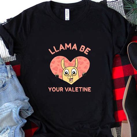 Llama Be Your Valentine Day Love Heart T Shirt Bassetshirt