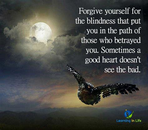 Forgive Yourself Forgive Yourself For The Blindness That P Flickr