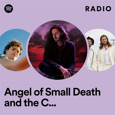 Angel Of Small Death And The Codeine Scene Radio Playlist By Spotify