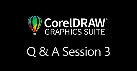 Coreldraw Q And A Session 3 Corel Discovery Center
