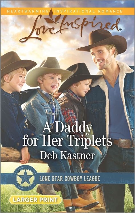 A Daddy For Her Triplets Lone Star Cowboy League By Deb Kastner