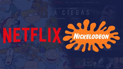 Notigape Nickelodeon Llega A Netflix
