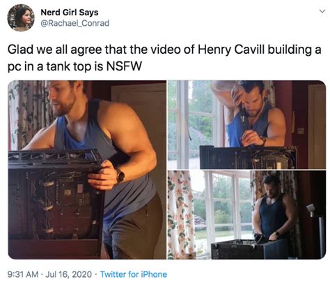 glad we all agree that the video of henry cavill building a pc in a tank top is nsfw henry