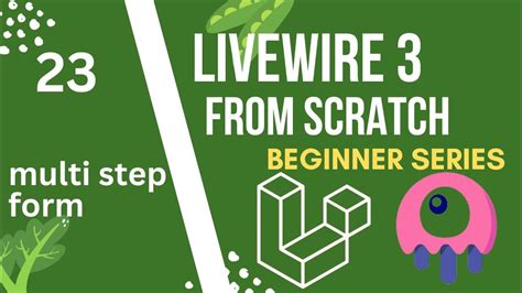 How To Create A Multi Step Form Laravel Livewire 3 From Scratch Youtube