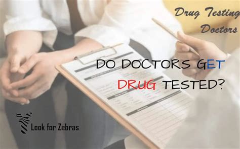 Do Doctors Get Drug Tested