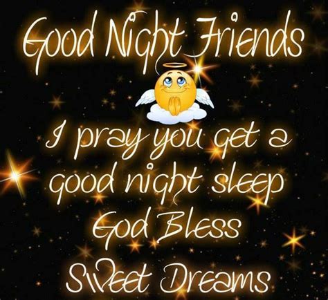 Good Night Friends I Pray You Get A Good Night Sleep Good Night Friends