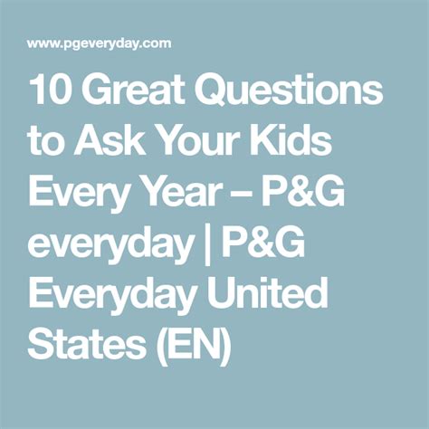 10 Great Questions To Ask Your Kids Every Year Pandg Everyday Pandg