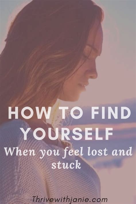 How To Find Yourself When You Feel Lost And Stuck Thrive With Janie
