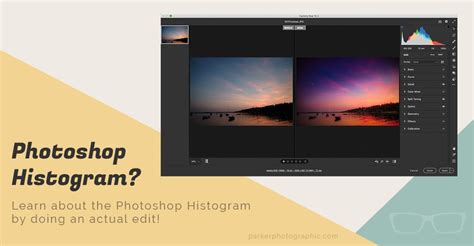 How To Use The Photoshop Histogram To Prevent Over Editing Step By