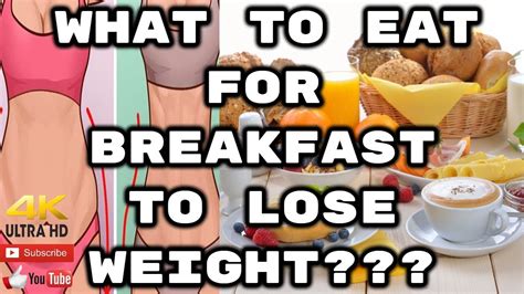 What To Eat For Breakfast To Lose Weight Top 10 Benefits Of Eating