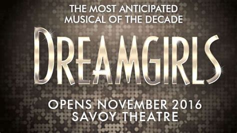 Dreamgirls The Musical Tickets Savoy Theatre West End Theatre