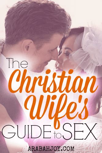 The Christian Wifes Guide To Better Sex