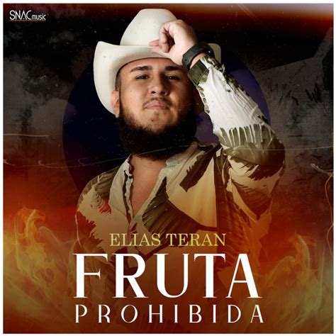 Fruta Prohibida Single By Elias Teran Spotify