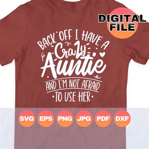 Back Off I Have A Crazy Auntie Svg Crazy Aunt Svg New Etsy