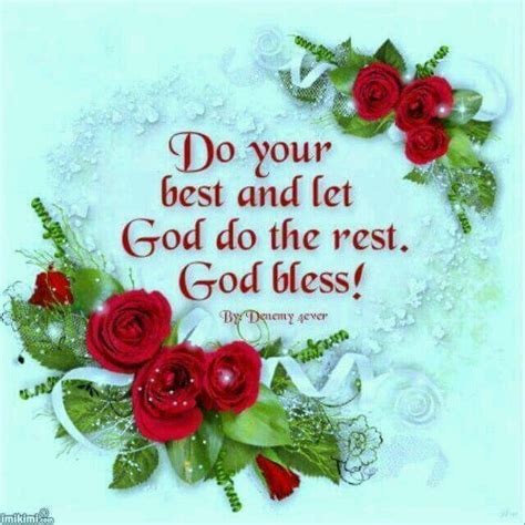 Do Your Best And Let God Do The Rest God Bless Pictures Photos And