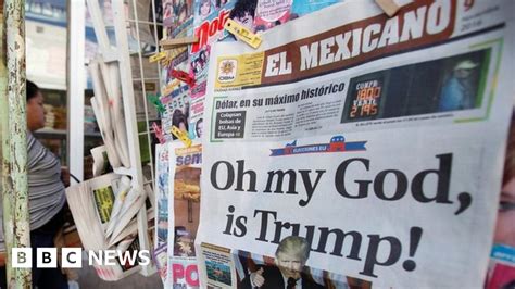 Mexico Wakes Up To Reality Of Trump Presidency Bbc News
