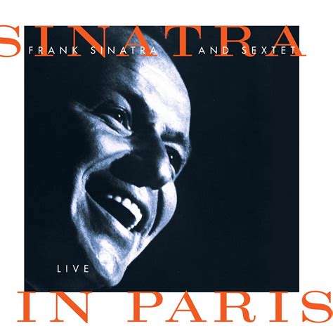 ‎sinatra And Sextet Live In Paris By Frank Sinatra On Apple Music