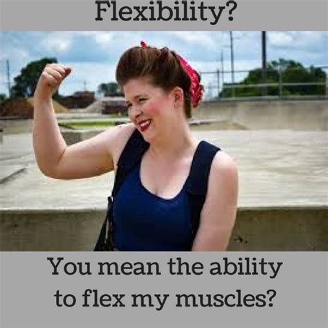 flexibility meme getfruved