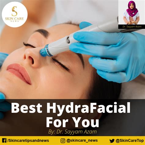 Best Hydrafacial For You
