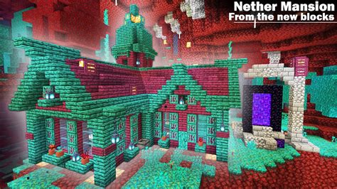 How To Build 116 Nether Mansion From The New Items Minecraft
