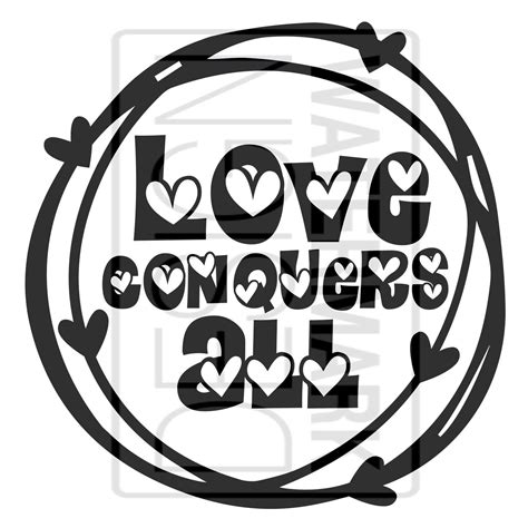Love Conquers All Cricut Silhouette Vector Image Clip | Etsy
