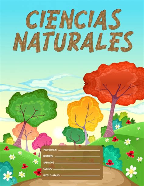 Cuaderno De Ciencias Naturales Caratulas De Ciencias Naturales Images