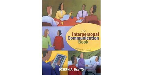 The Interpersonal Communication Book By Joseph A Devito