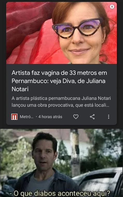 Artista Faz Vagina De Metros Em Pernambuco Veja Diva De Juliana