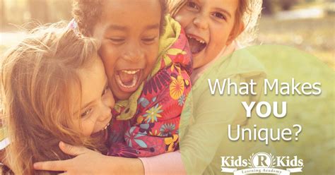 What Makes You Unique Kids R Kids