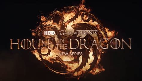 When Is The House Of The Dragon Coming Out - 'House of the Dragon': 'GoT' Prequel Gets 2022 Release, Filming Start Date