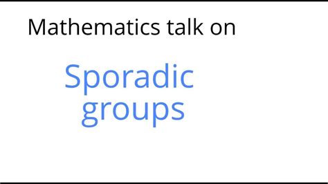 Sporadic Groups Youtube