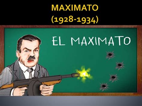 Maximato Historia Ppt