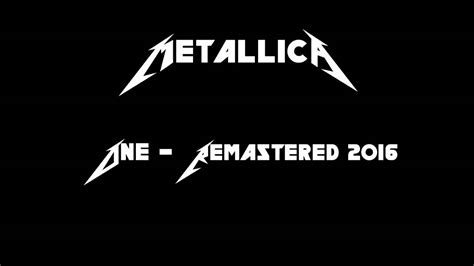 Metallica One Remastered 2016 Youtube