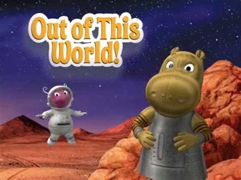 Check spelling or type a new query. Image - Out Of This World.png | The Backyardigans Wiki ...