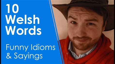10 Welsh Words Funny Idioms And Sayings Learn Welsh Youtube