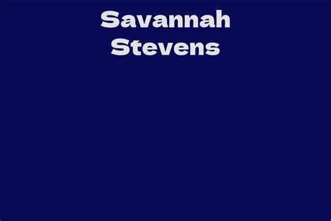 Savannah Stevens Facts Bio Career Net Worth Aidwiki